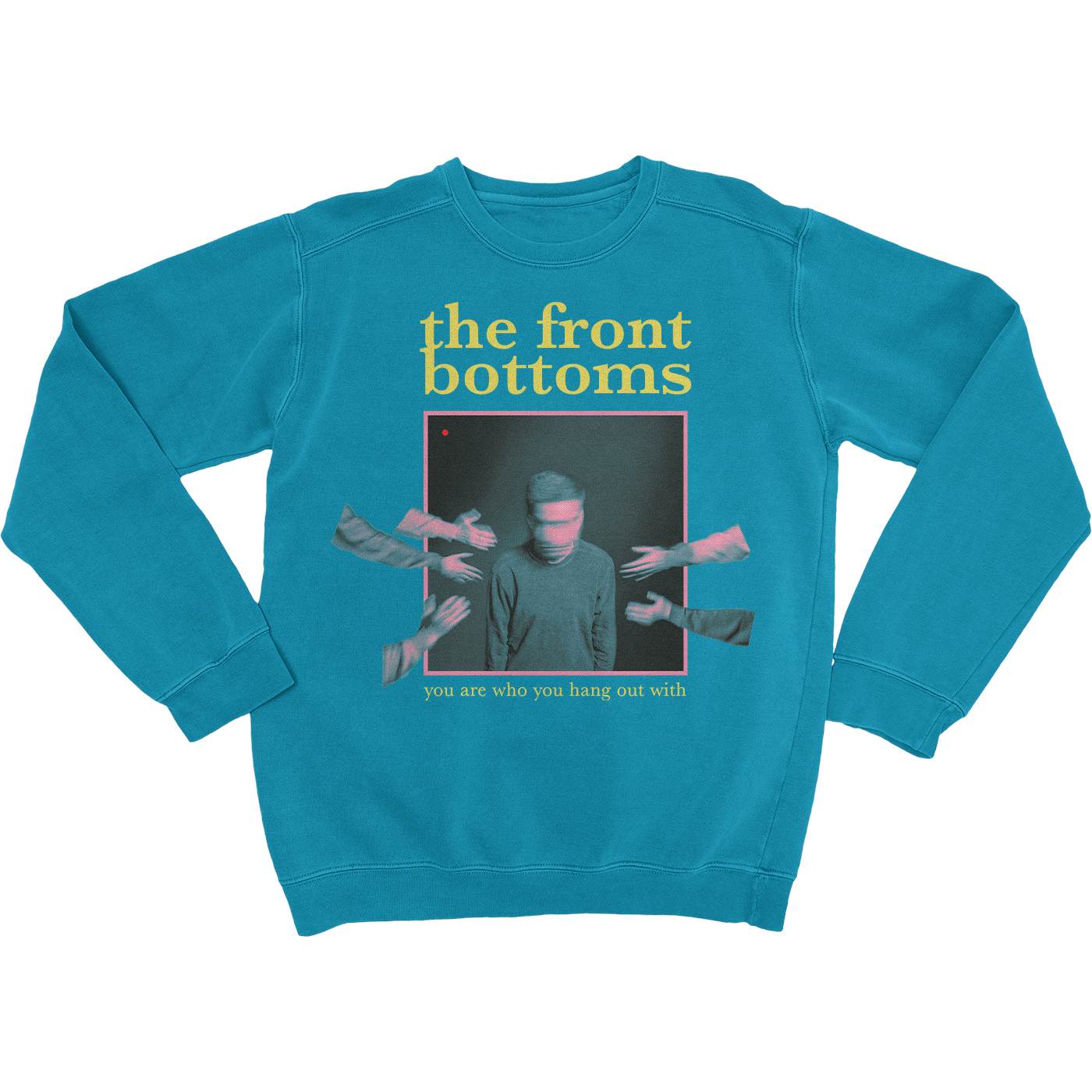 The Front Bottoms You Are Who You Hang Out With Album Crewneck