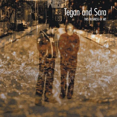 Tegan and Sara This Business Of Art (Vinyl)