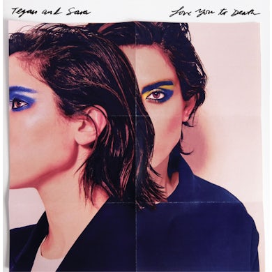 Tegan and Sara Love You To Death Vinyl