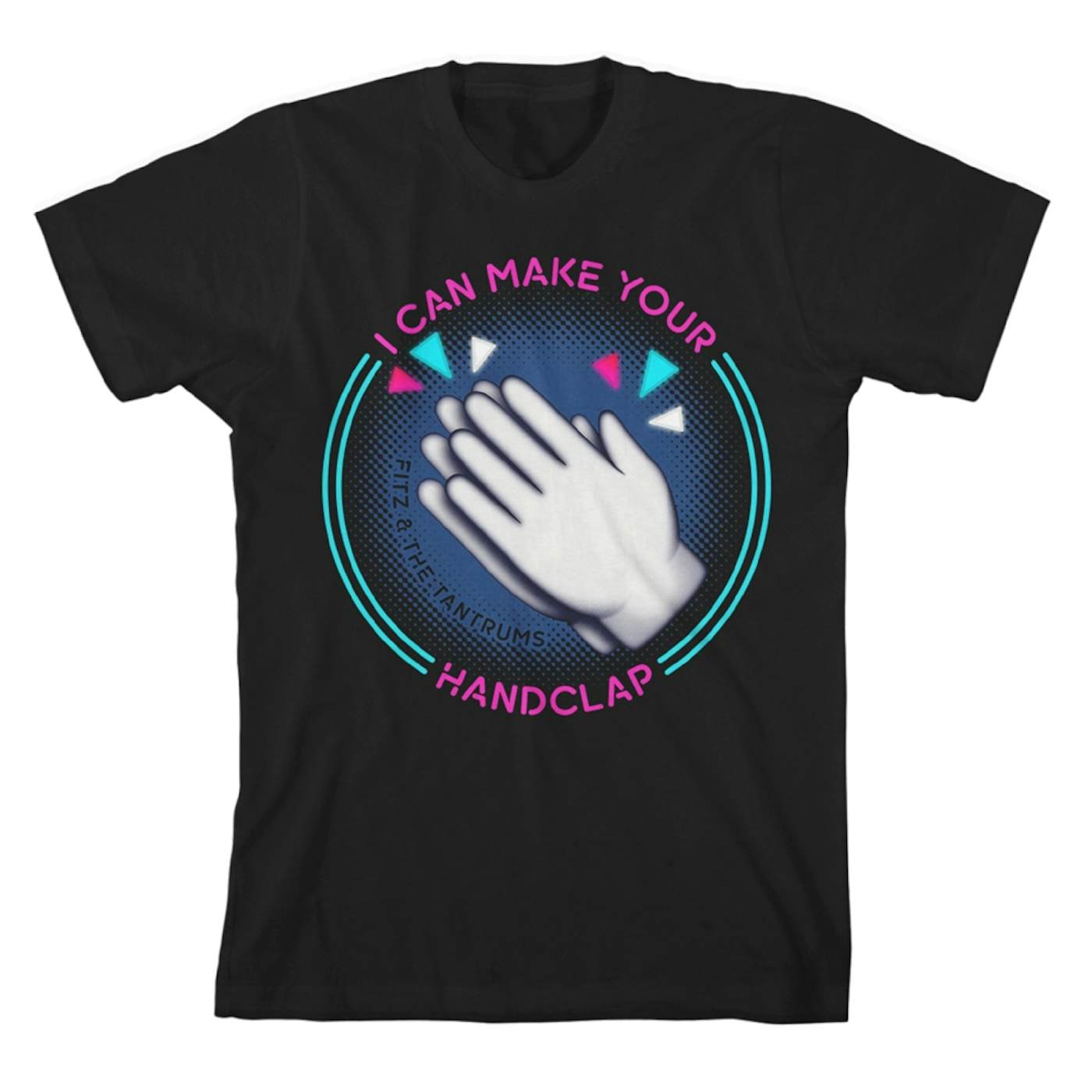 Fitz and The Tantrums I Can Make… T-Shirt
