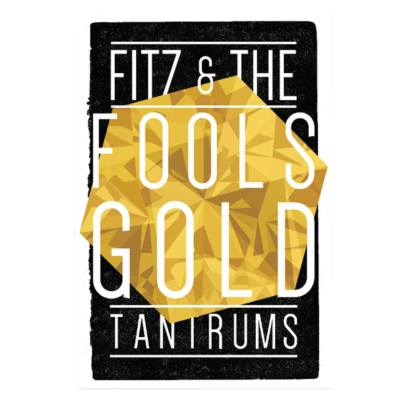Fitz and The Tantrums Fools Gold Poster