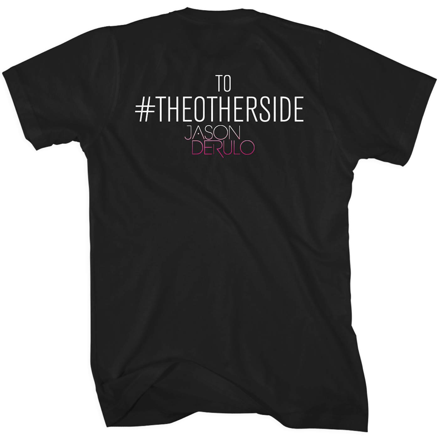 Jason Derulo #Other Side T-Shirt