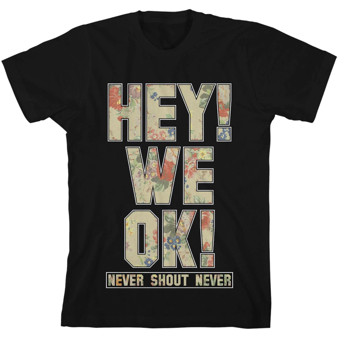 Never Shout Never Hey We OK T-Shirt