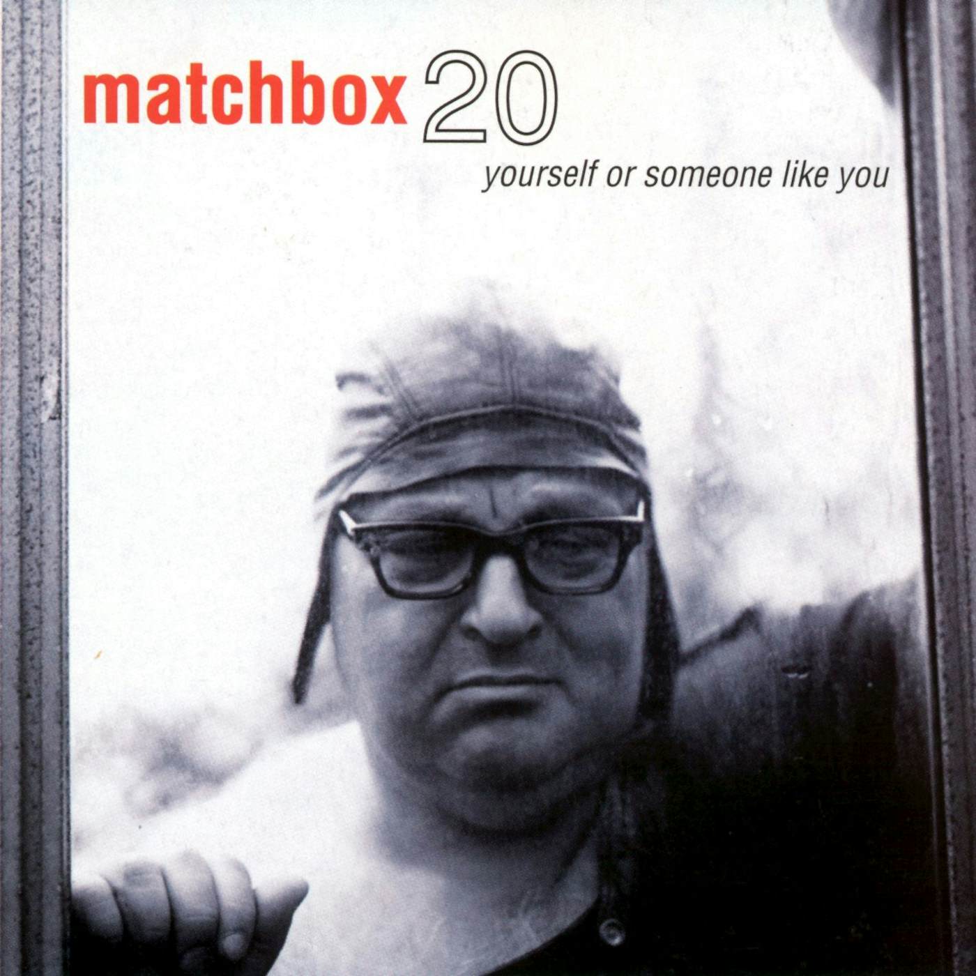 Matchbox 20 Yourself Or Someone Like You CD