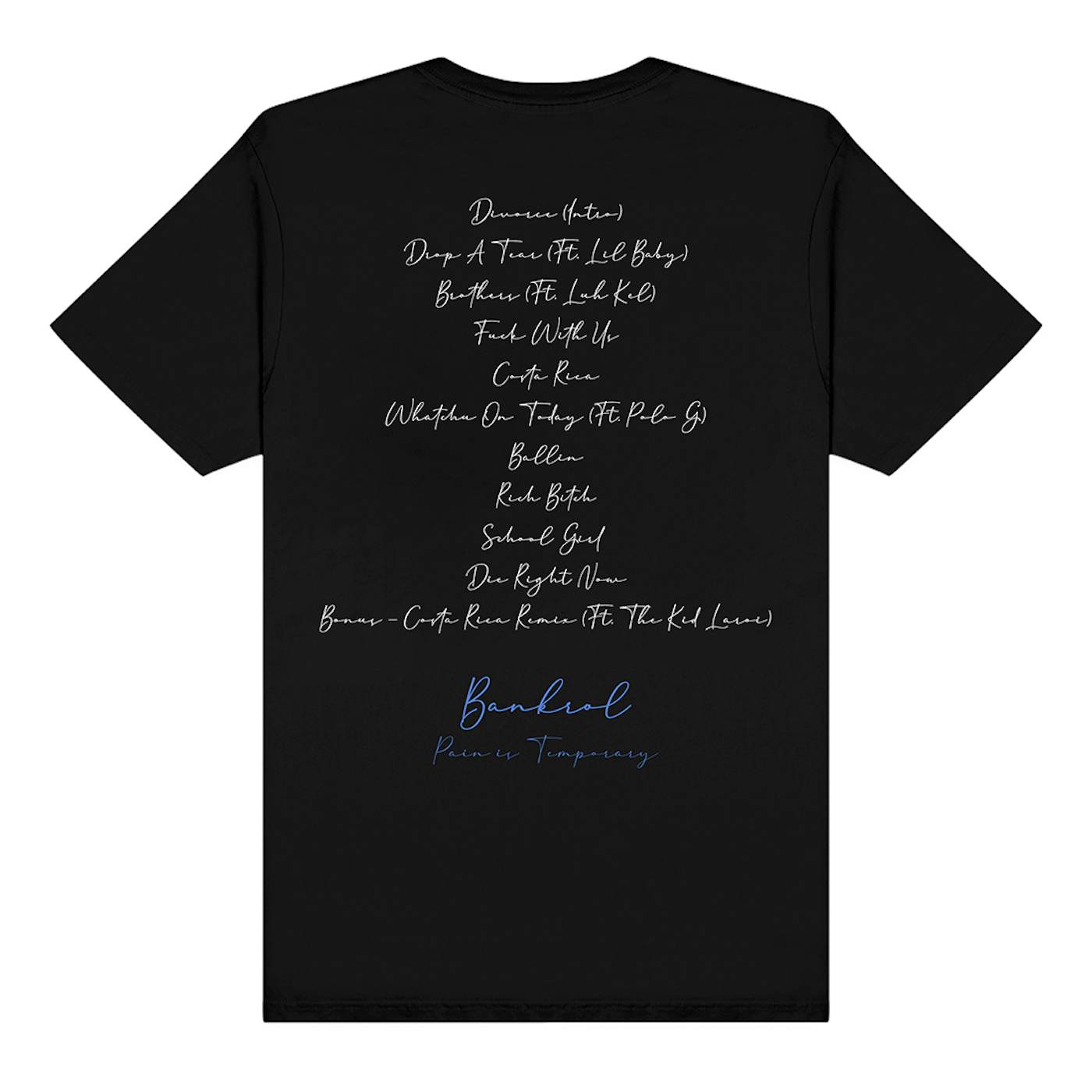 Bankrol Hayden Pain is Temporary T-Shirt (Black)