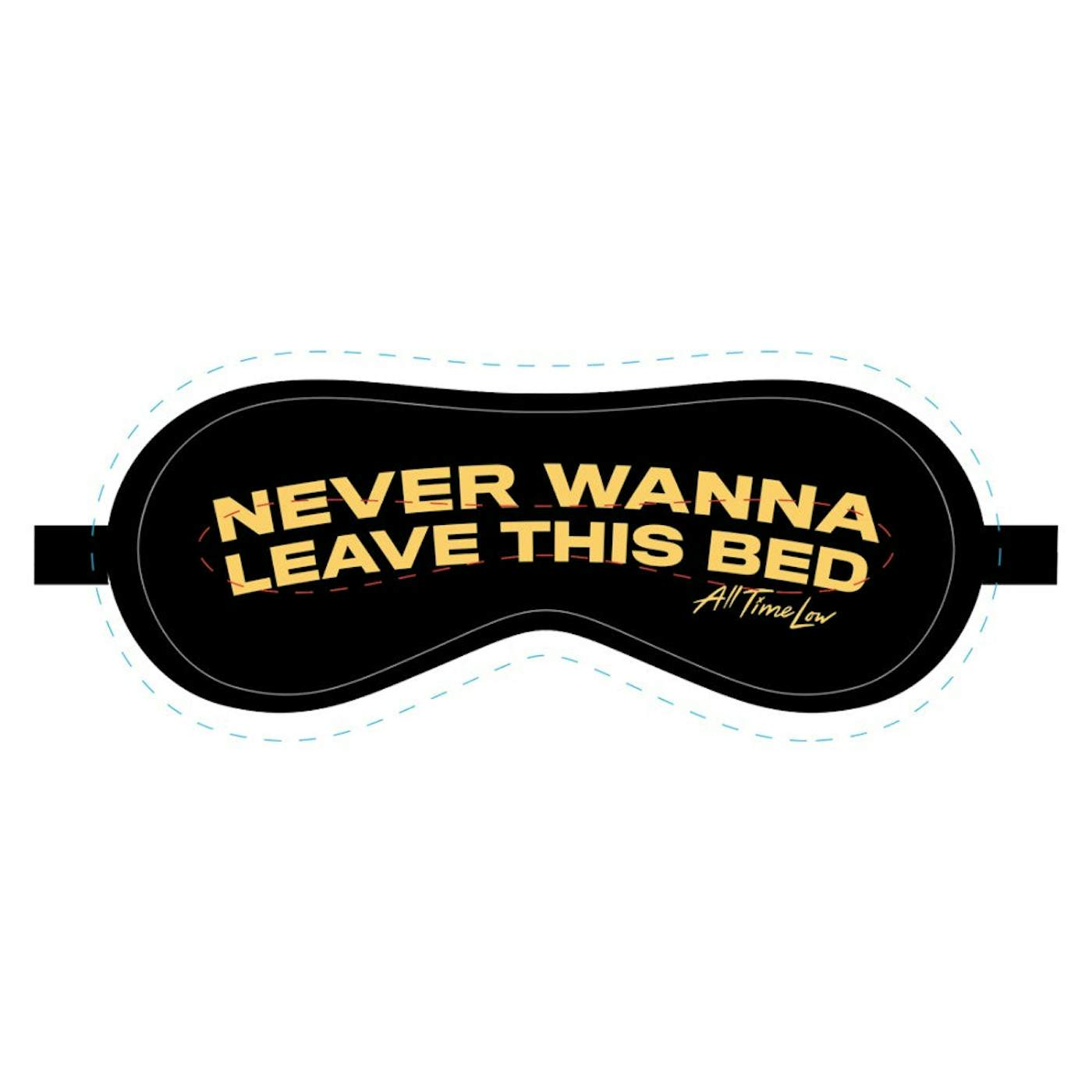 All Time Low Never Wanna Leave Sleep Mask