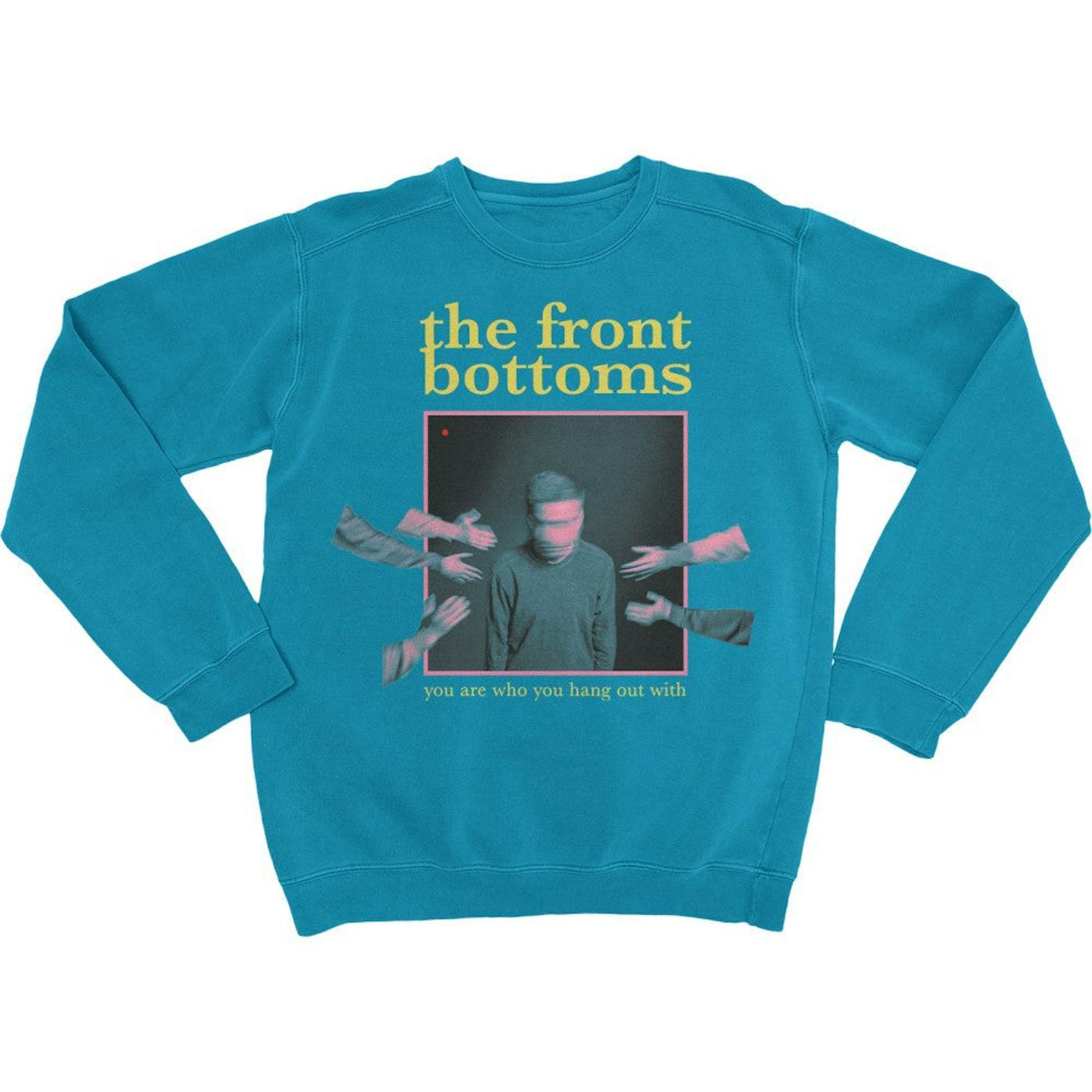 The Front Bottoms You Are You You Hang Out With Album Crewneck