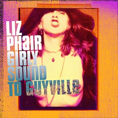 Liz Phair Girly-Sound To Guyville