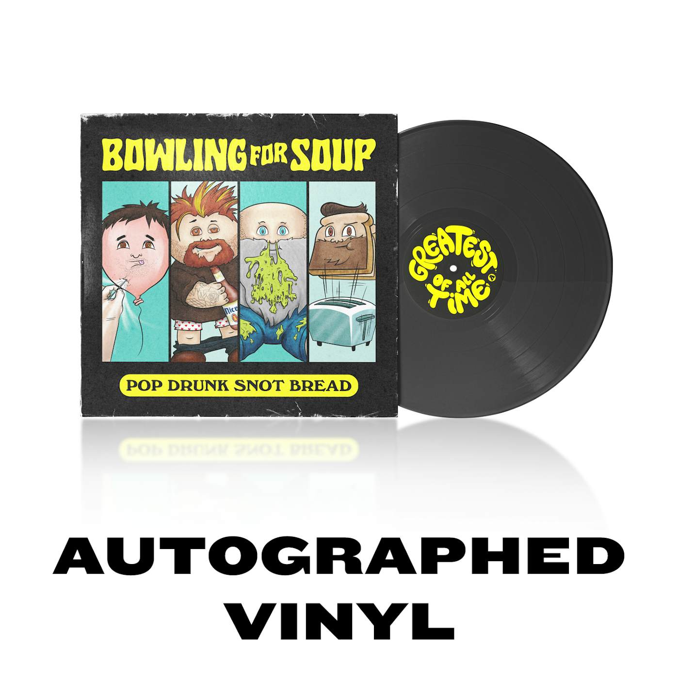  Bowling For Soup - Autographed Pop Drunk Snot Bread Vinyl