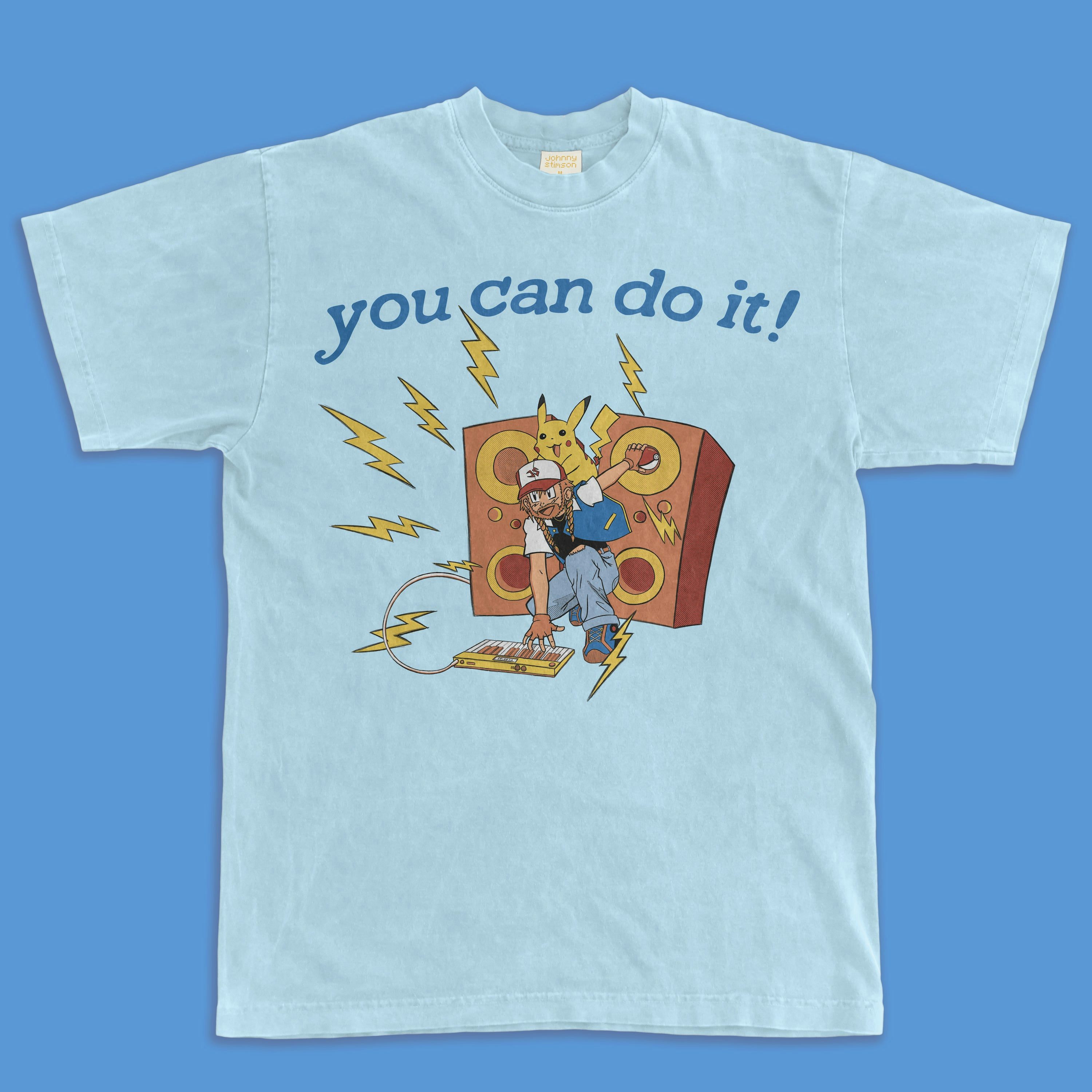 You can do it sales t shirt