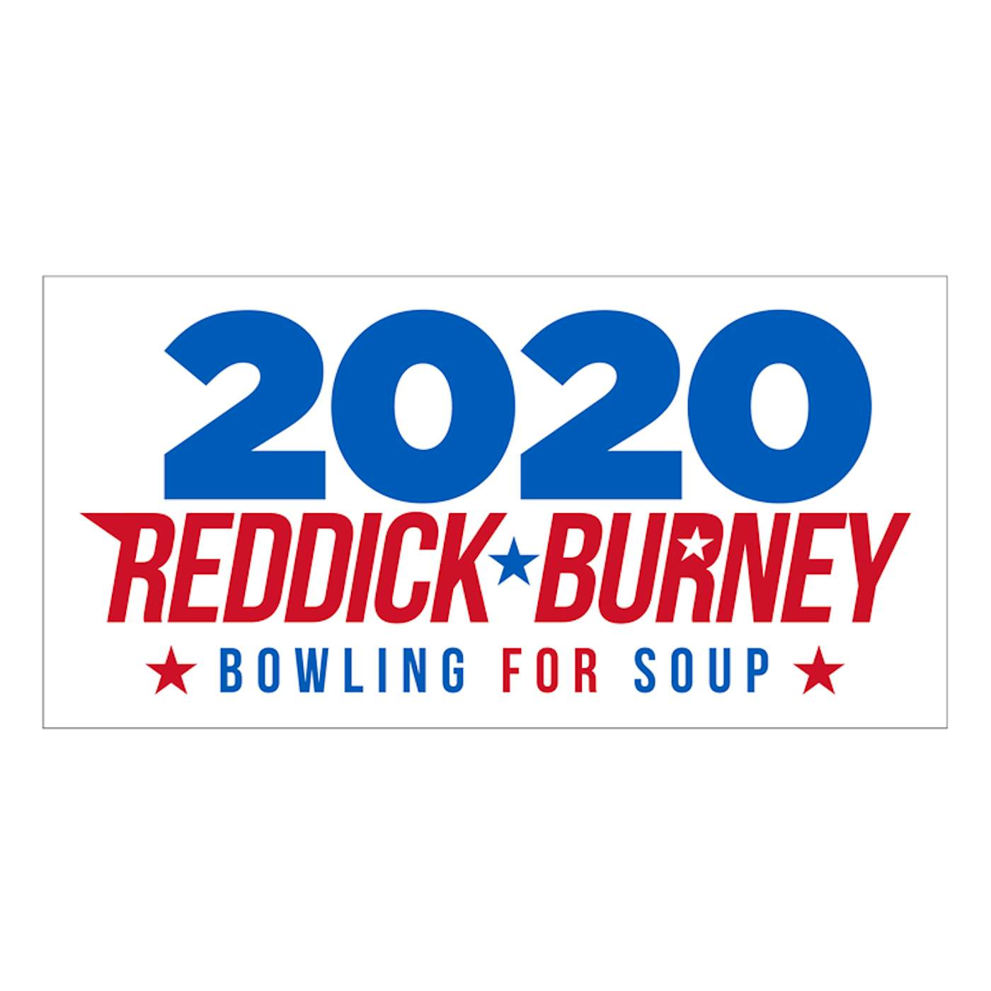 Bowling For Soup - Reddick & Burney 2020 Bumper Sticker