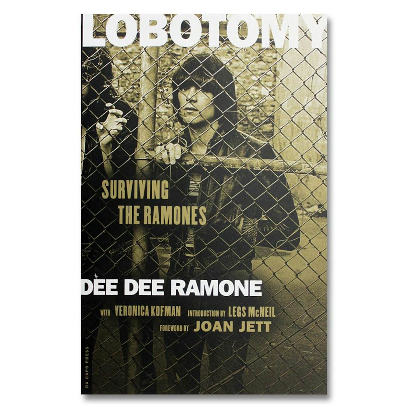 Dee Dee Ramone Lobotomy: Surviving Ramones