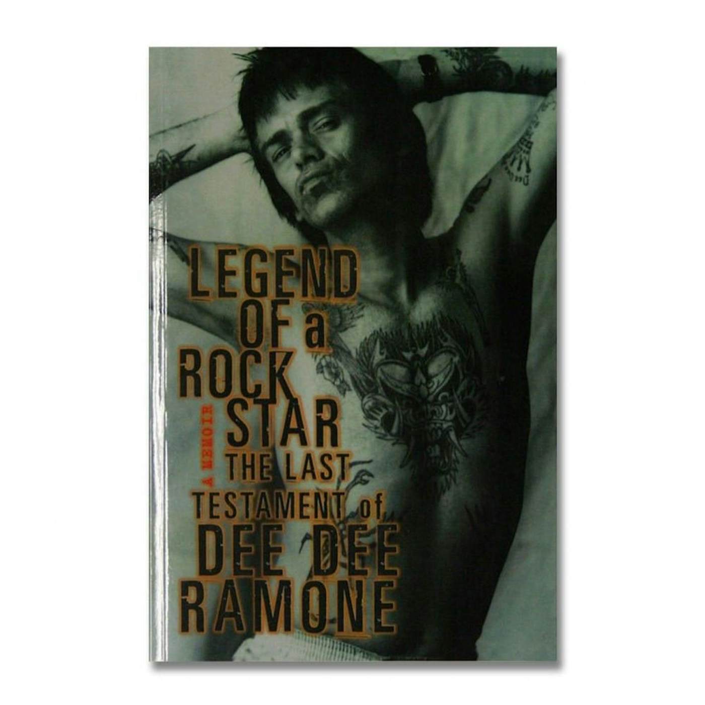 Dee Dee Ramone Legend Of A Rock Star: Memoir