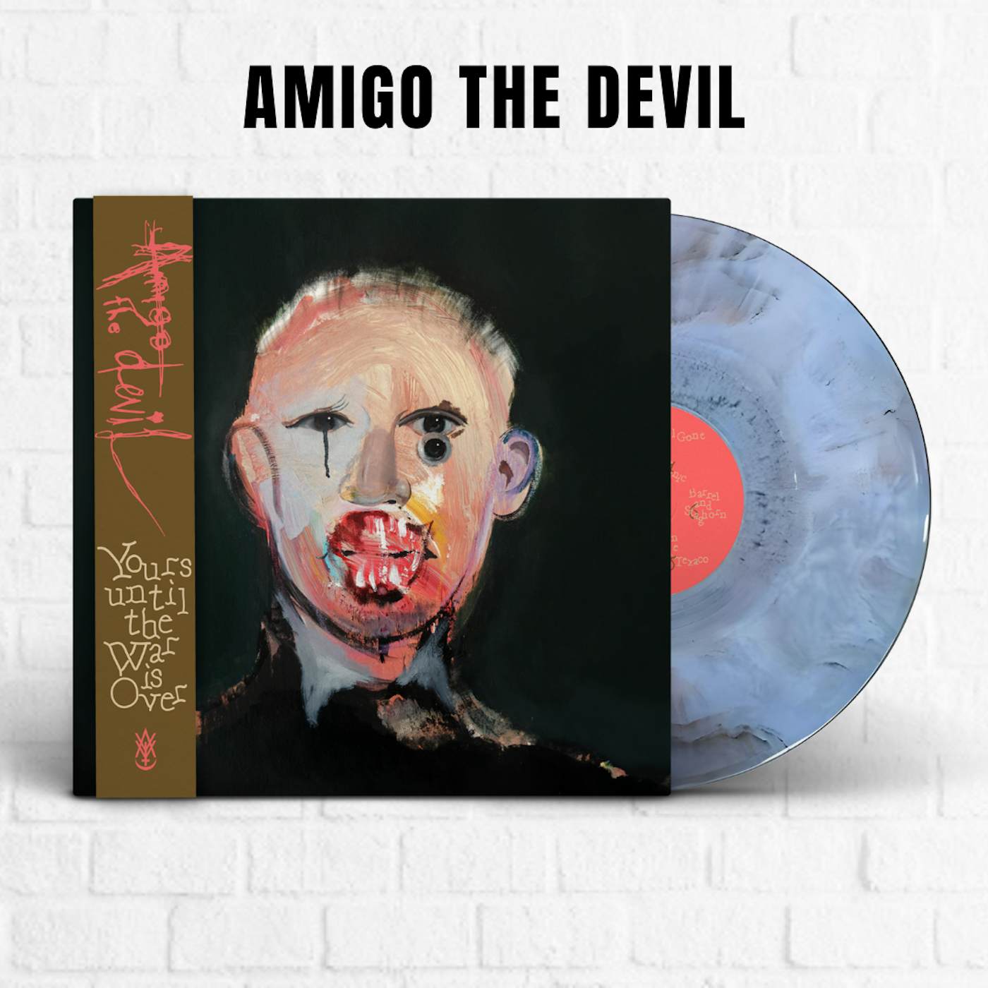 Amigo the Devil Yours Until The War Is Over [Exclusive Blue Swirl]