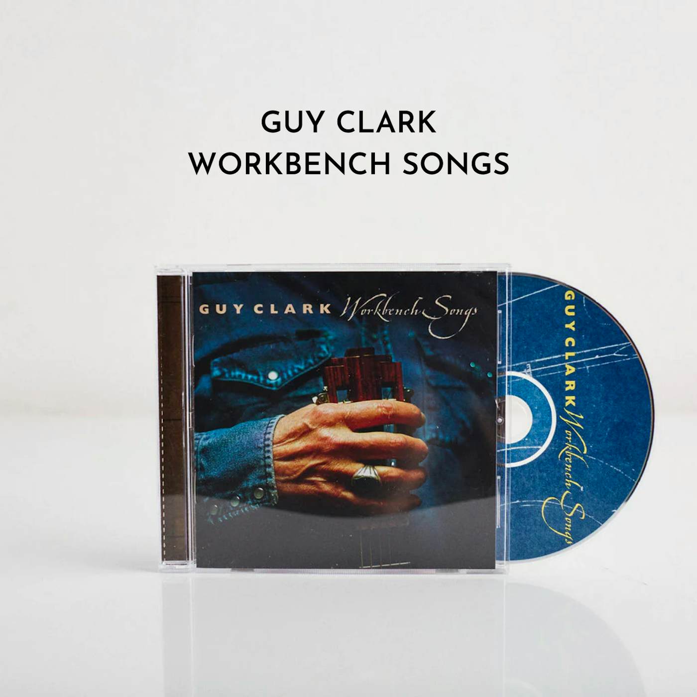 Guy Clark Workbench Songs (CD)