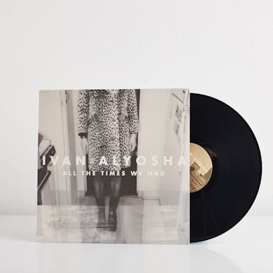 Ivan & Alyosha All The Times We Had (LP) (Vinyl)