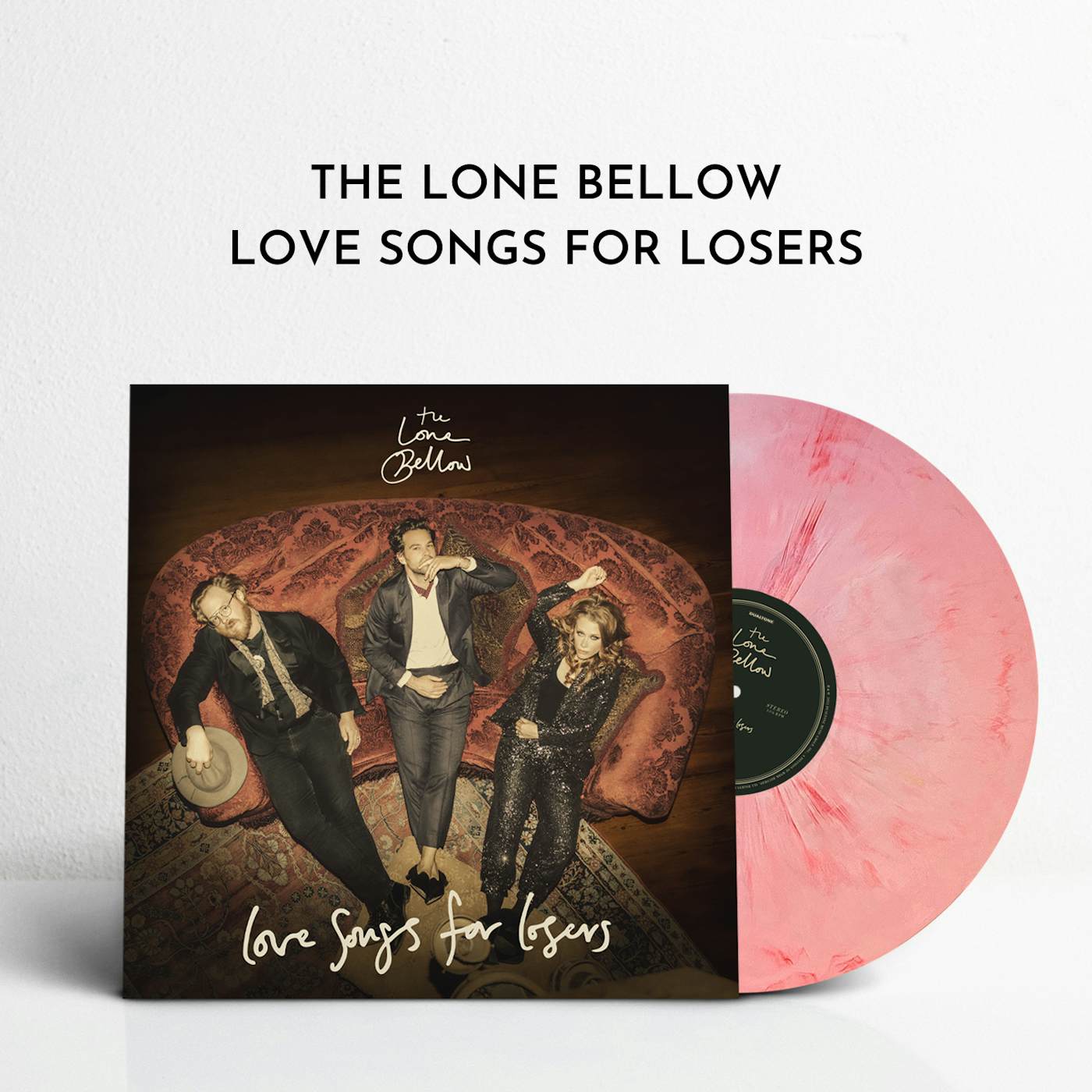 The Lone Bellow Love Songs for Losers (Ltd. Edition Vinyl)
