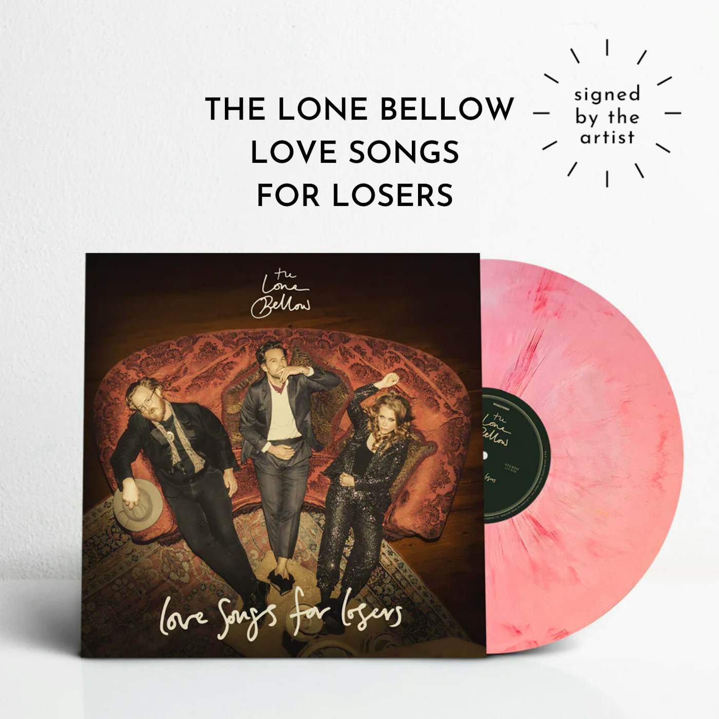The Lone Bellow Love Songs for Losers (Signed Ltd. Edition Vinyl)