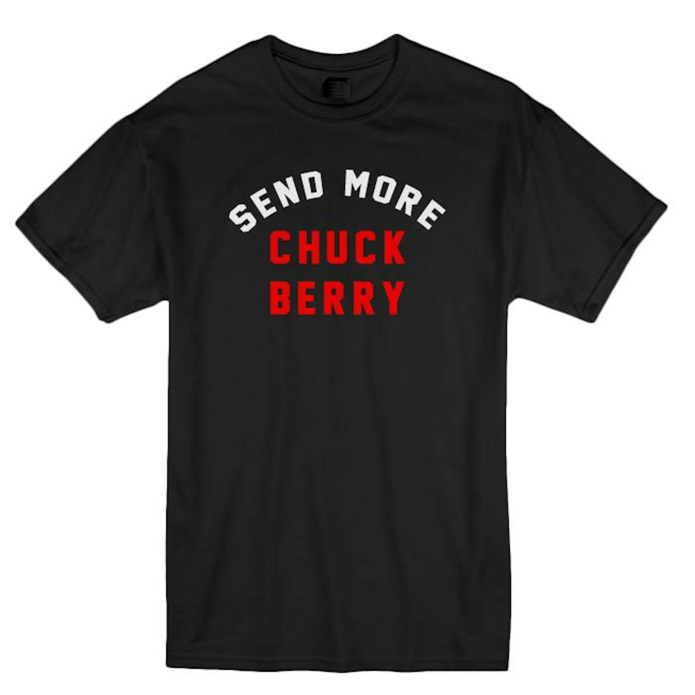 Send More Chuck Berry (Shirt)