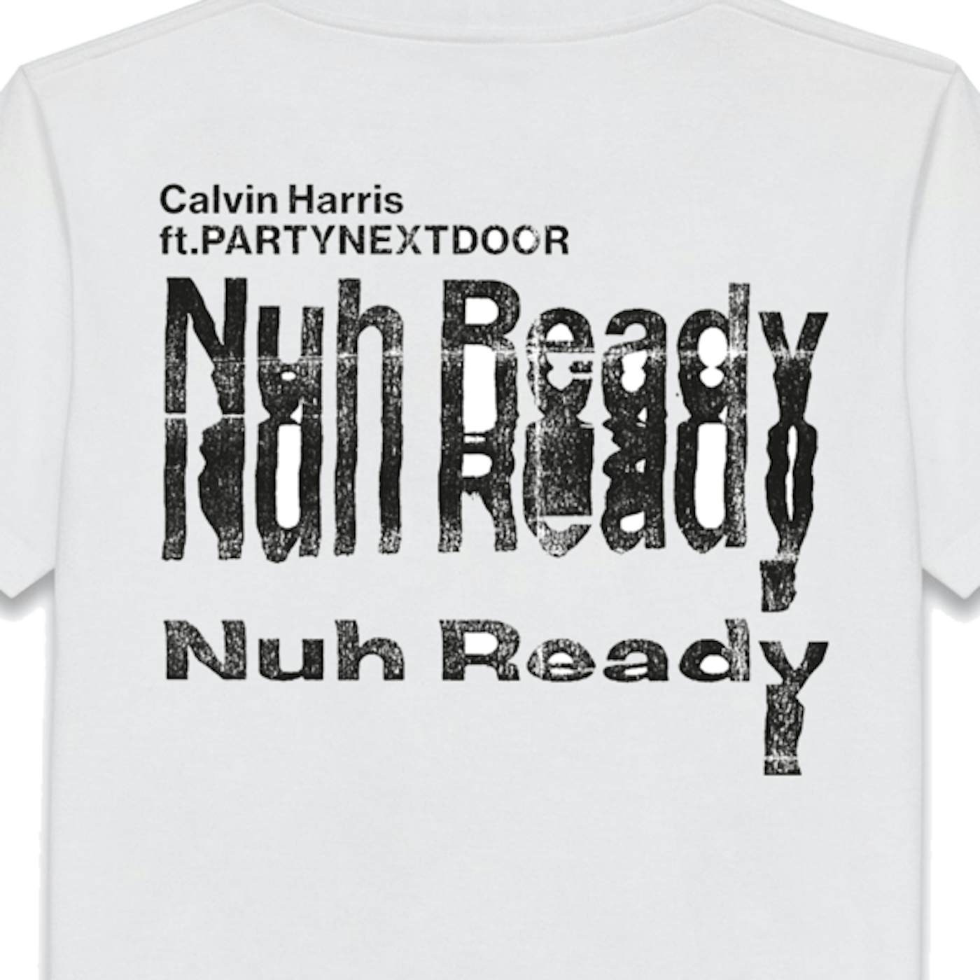 Calvin Harris NUH READY NUH READY WHITE T-SHIRT