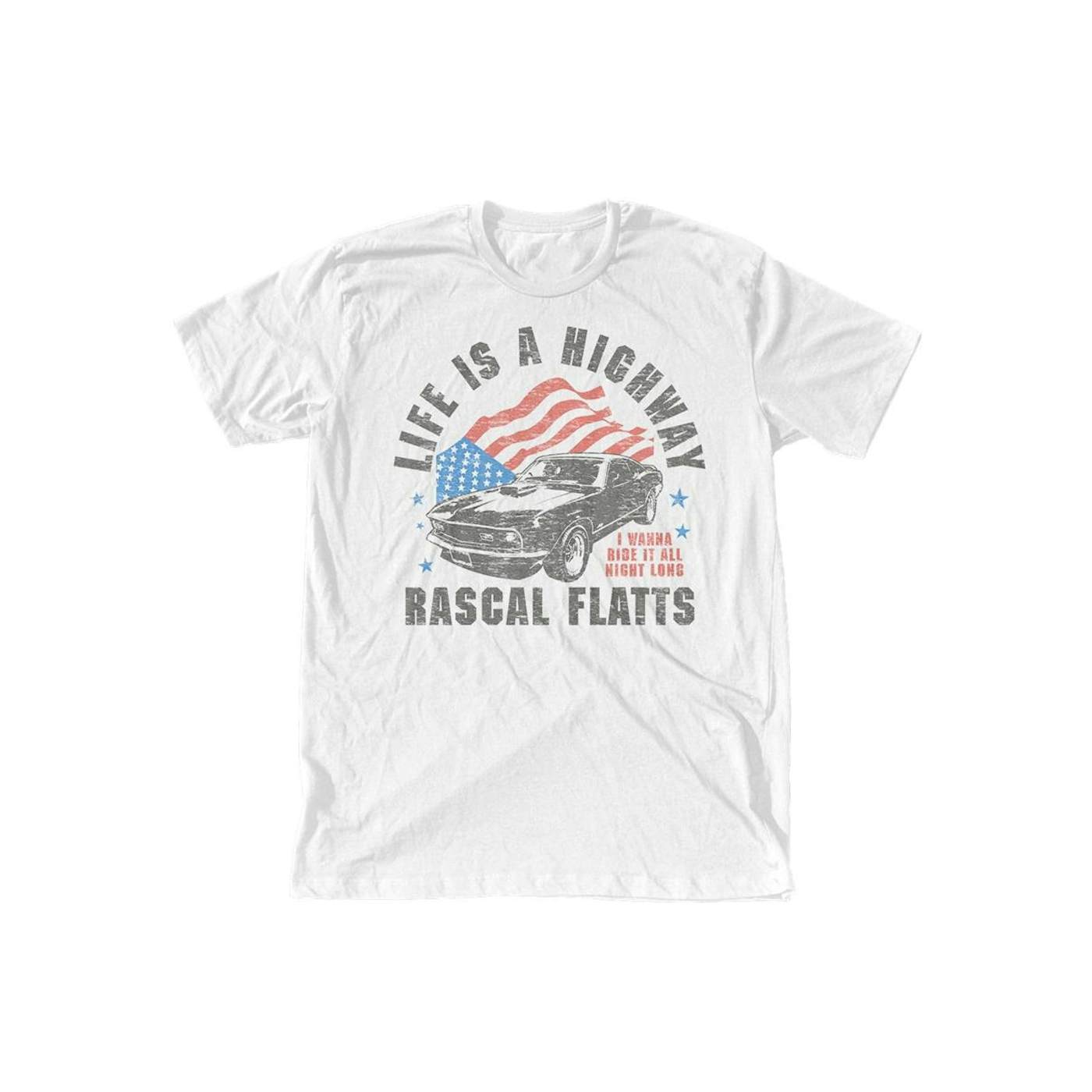 Rascal Flatts Life is a Highway Flag T-Shirt