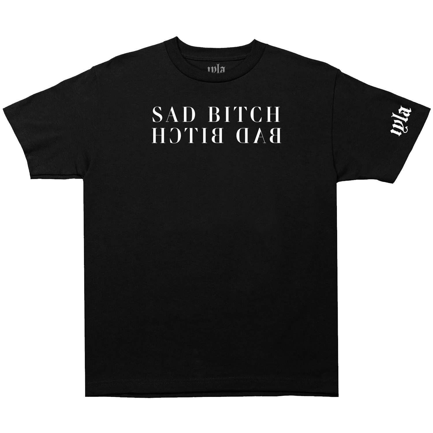 Iyla Sad Bitch Bad Bitch Mirrored Tee