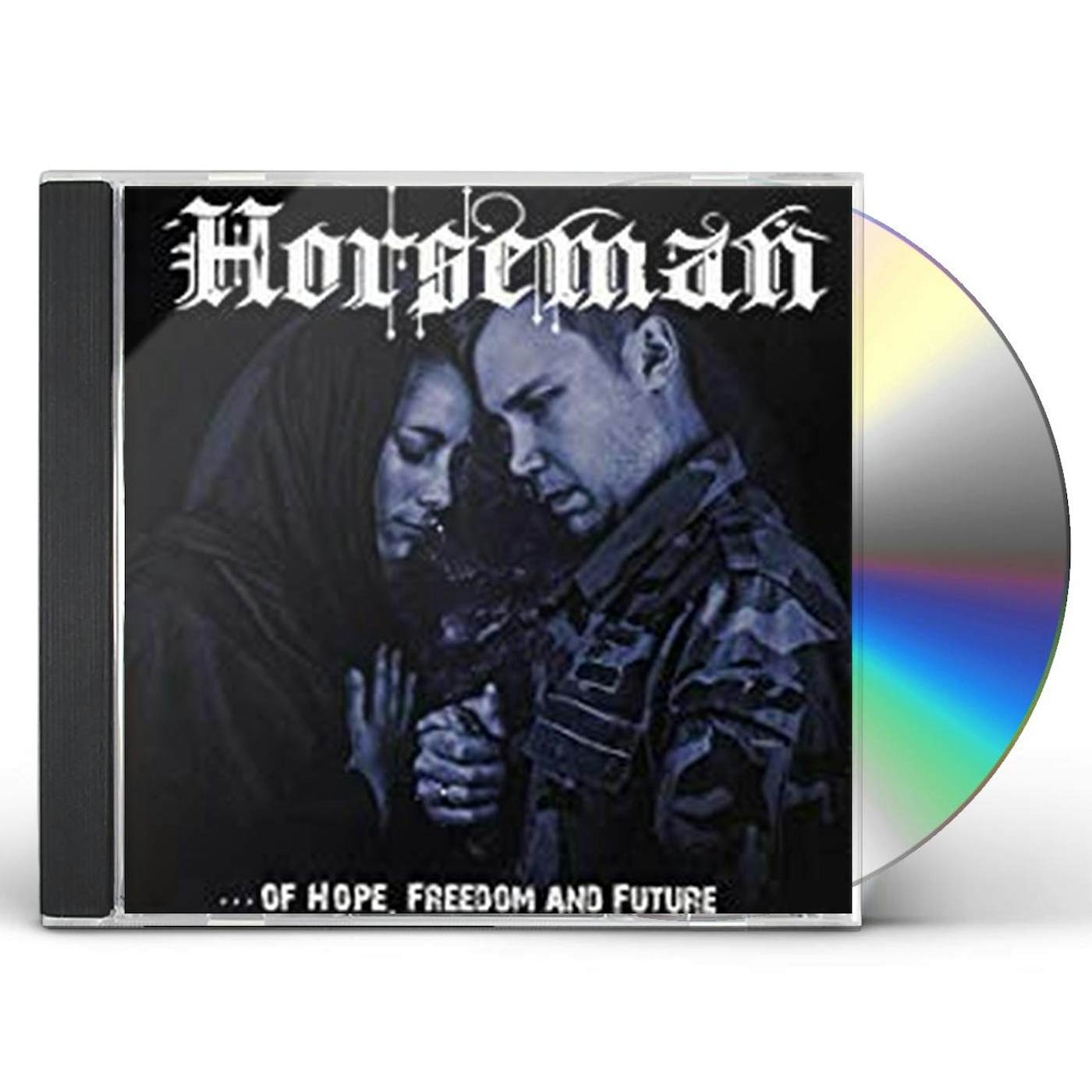 Horseman OF HOPE FREEDOM AND FUTURE CD