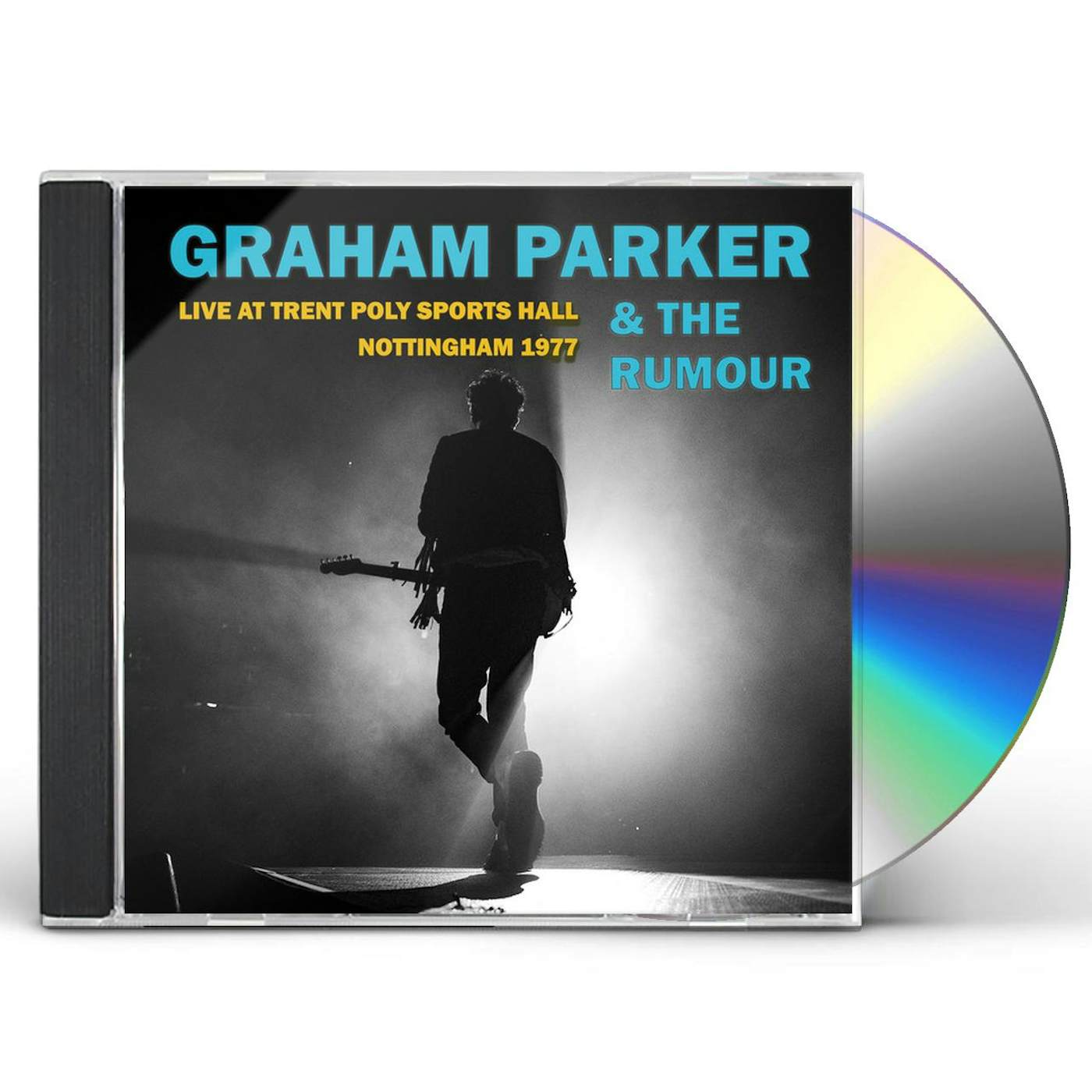 Graham Parker LIVE AT TRENT POLY SPORTS HALL: NOTTINGHAM 1977 CD