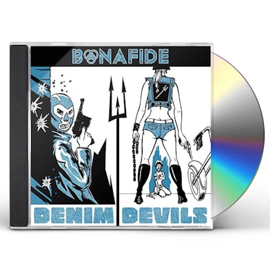 Bonafide DENIM DEVILS CD