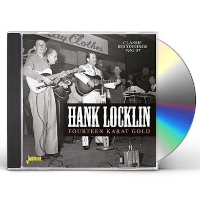Hank Locklin FOURTEEN KARAT GOLD: CLASSIC RECORDINGS 1951-1957 CD