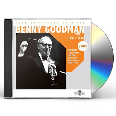 Benny Goodman YALE UNIVERSITY ARCHIVES 1 - 1955-1986 CD