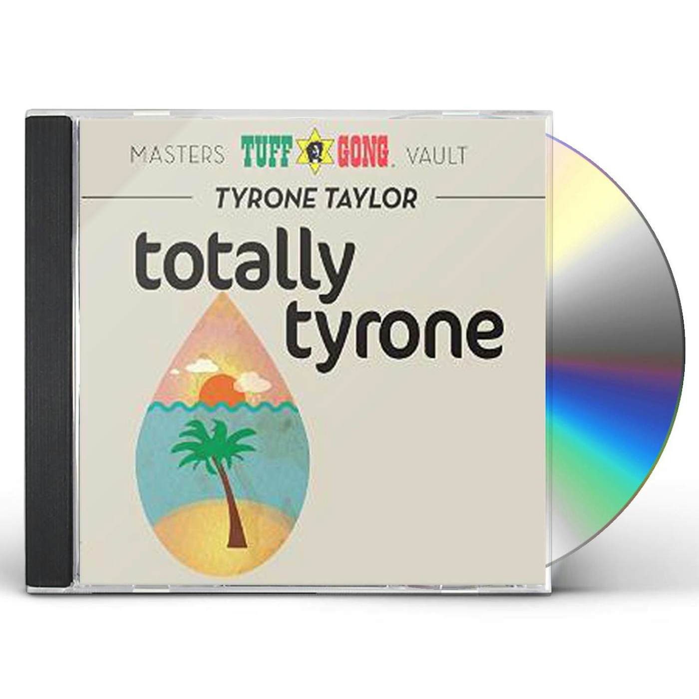 Tyrone Taylor TOTALLY TYRONE CD