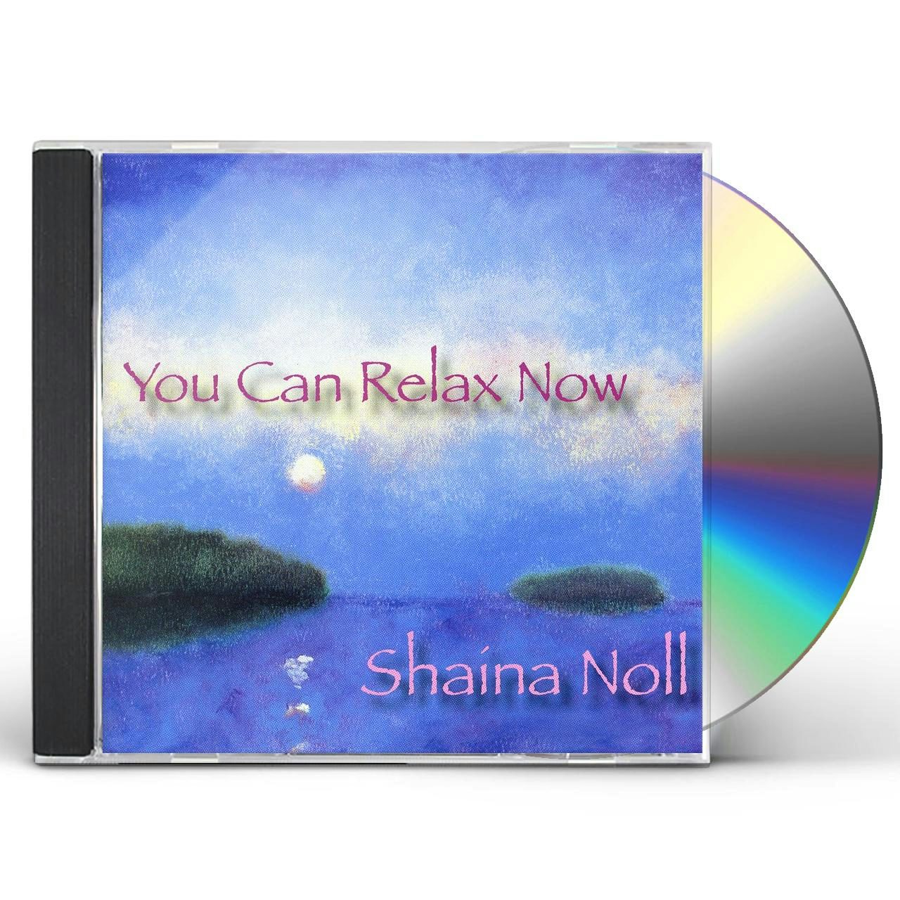 Shaina Noll YOU CAN RELAX NOW CD