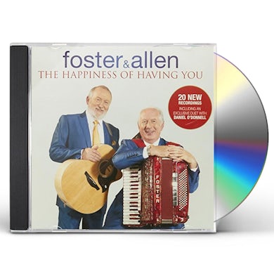 Foster & Allen HAPPINESS OF HAVING YOU THE CD