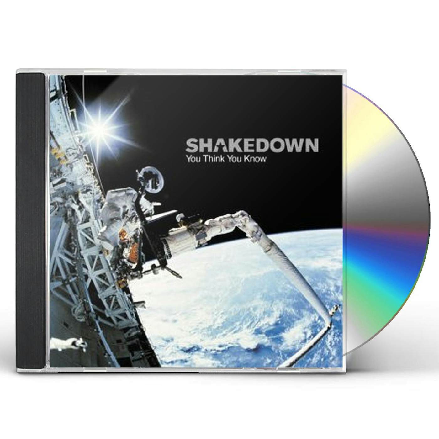 Shakedown You Think You Know CD