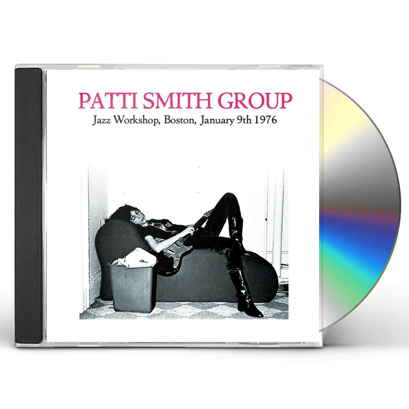 Patti Smith JAZZ WORKSHOP BOSTON JANUARY 9TH 1976 CD