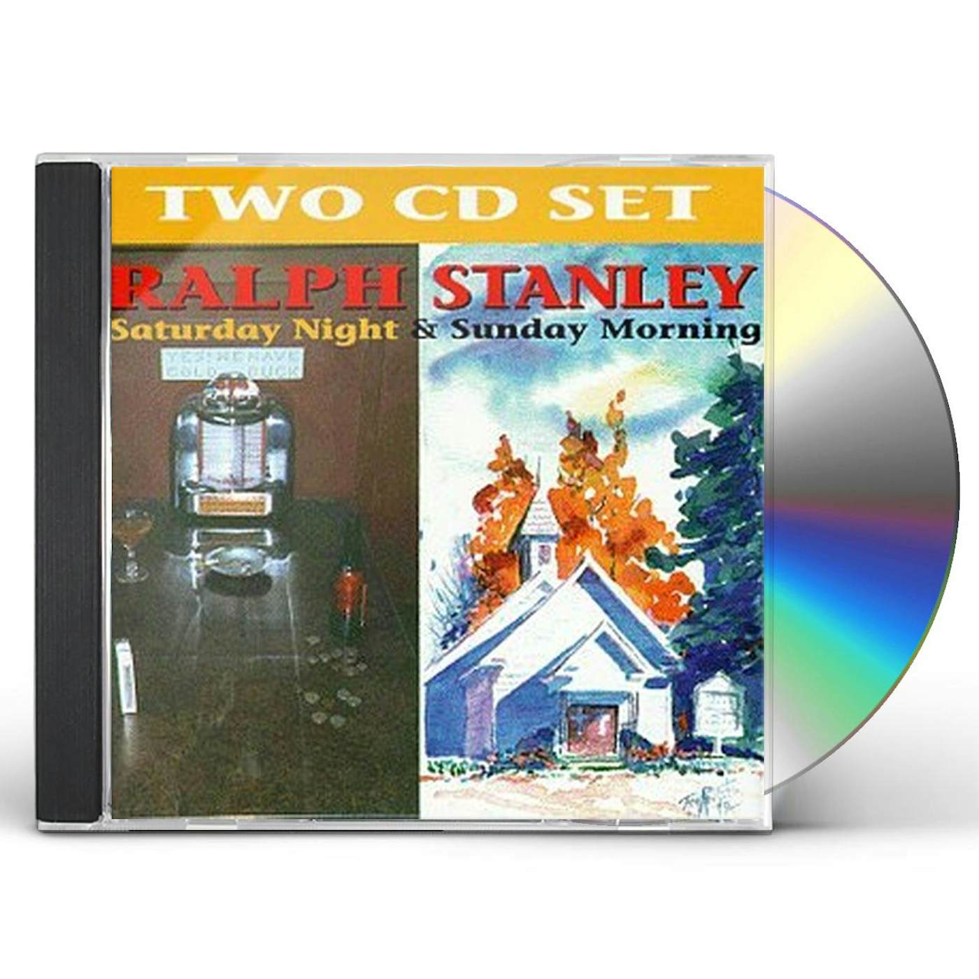 Ralph Stanley SATURDAY NIGHT & SUNDAY MORNING CD