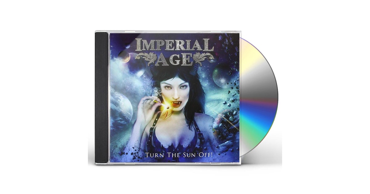 Imperial Age Turn The Sun Off Cd