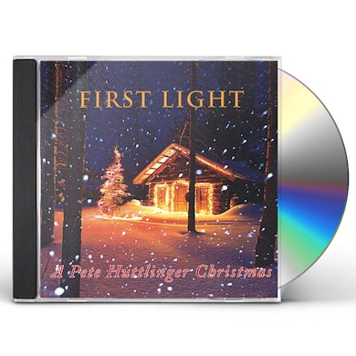FIRST LIGHT-A PETE HUTTLINGER CHRISTMAS CD