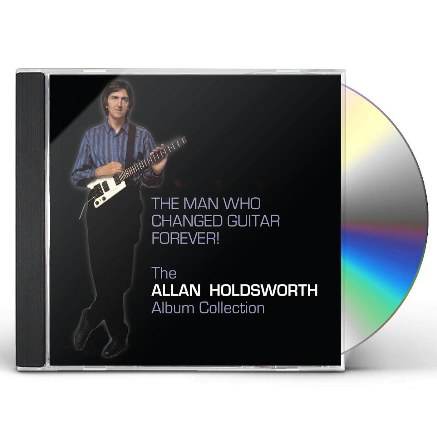 Allan Holdsworth MAN WHO CHANGED GUITAR FOREVER CD