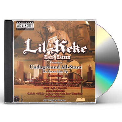 Lil Keke UNDAGROUND: ALL STARS THE TEXAS LINE UP CD