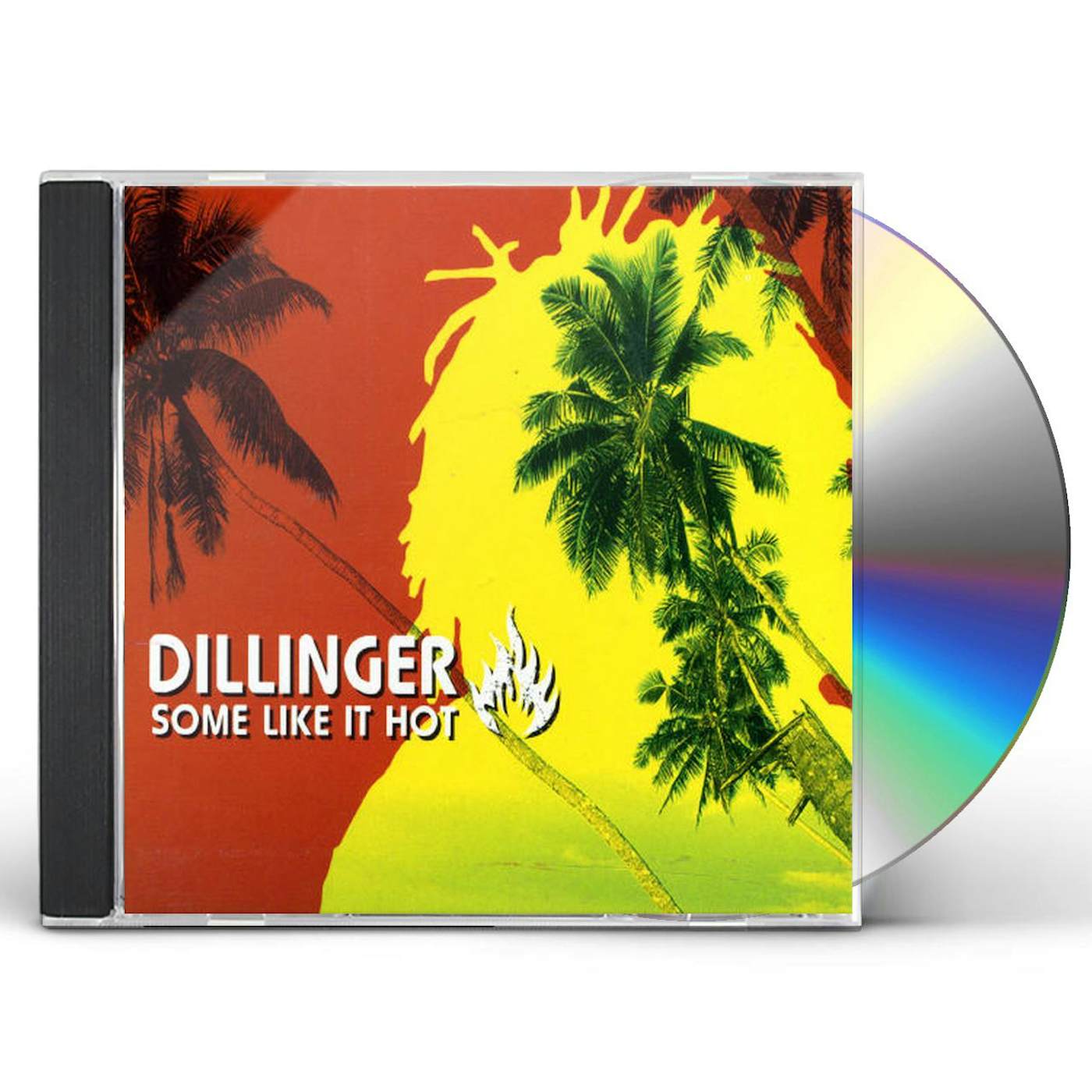 Dillinger SOME LIKE IT HOT CD