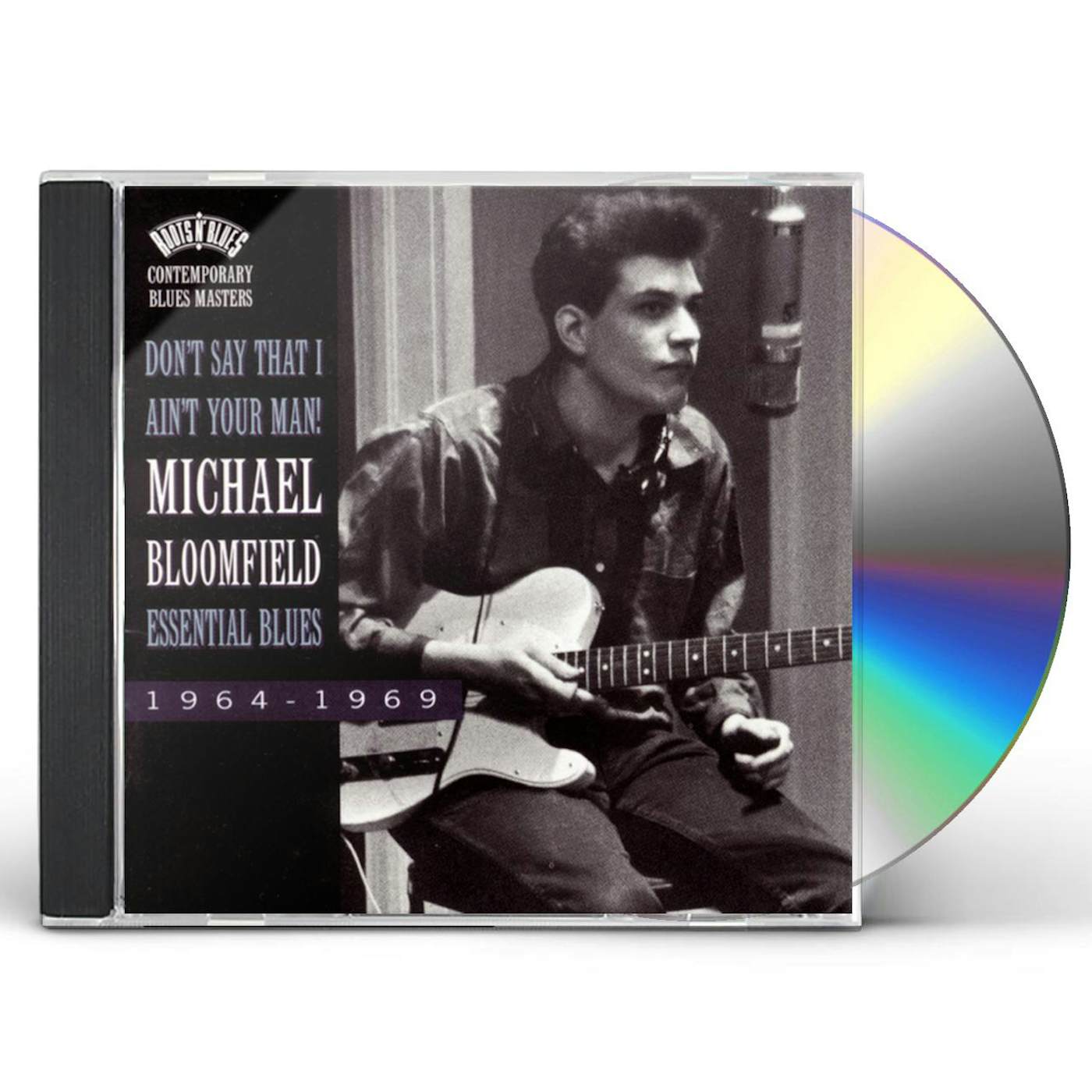 Mike Bloomfield DON'T SAY THAT I AIN'T YOUR MAN: ESSENTIAL BLUES CD