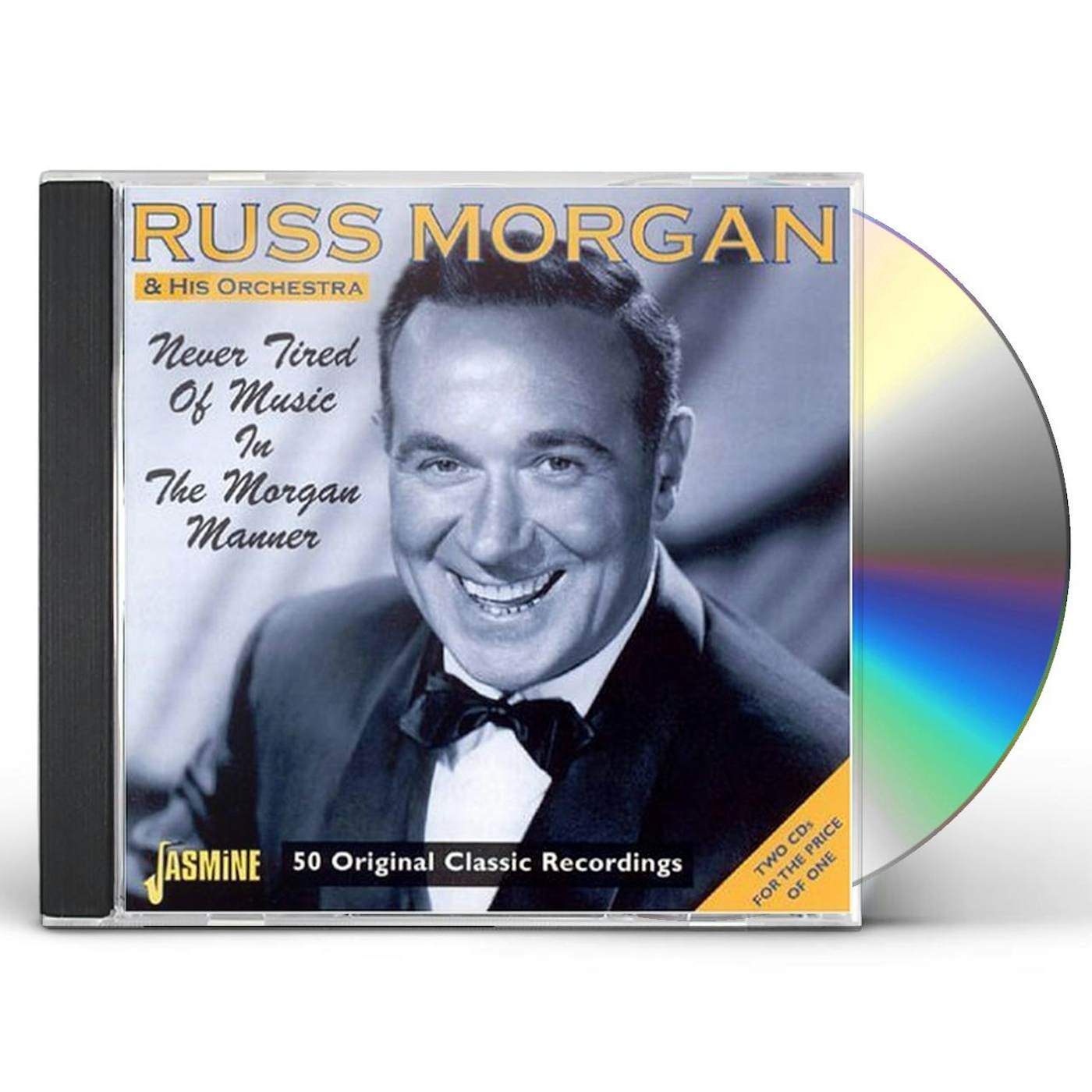 Russ Morgan NEVER TIRED OF MUSIC IN THE MORGAN MANNER CD