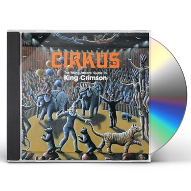 King Crimson CIRKUS CD
