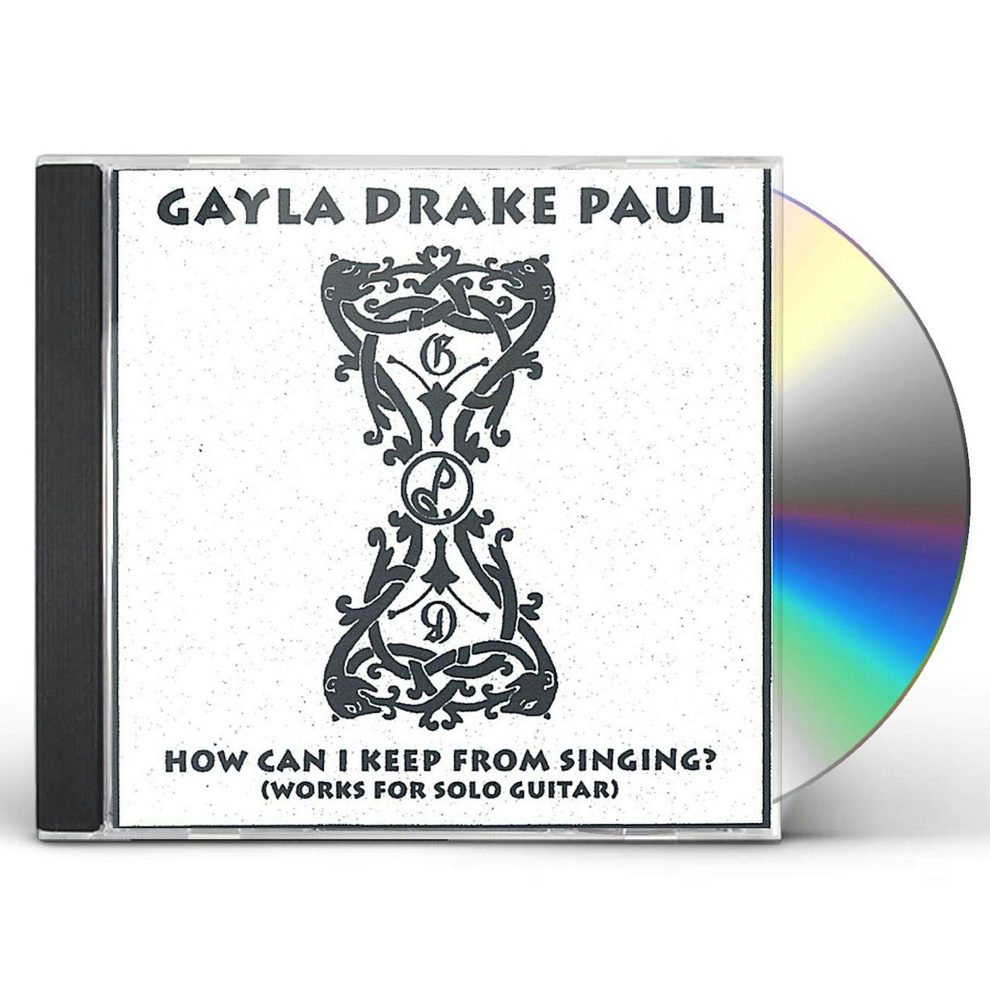 Gayla Drake Paul HOW CAN I KEEP FROM SINGING? CD