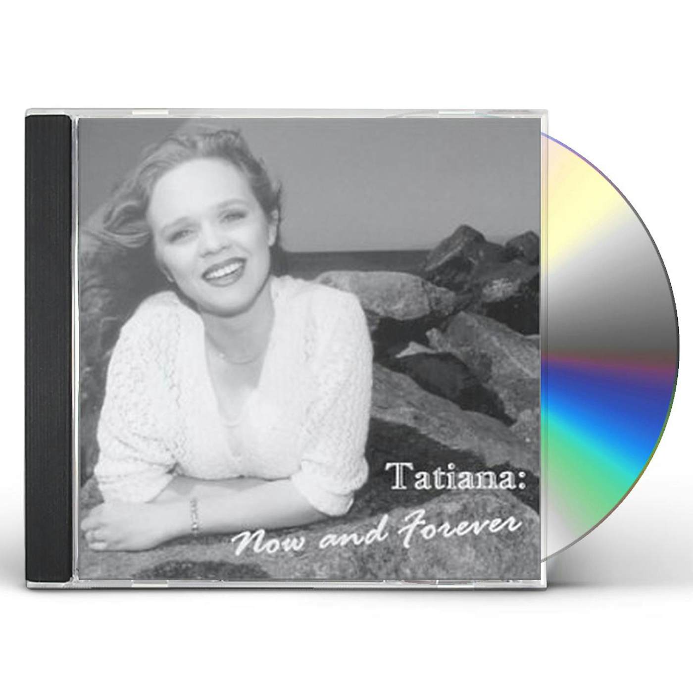 Tatiana NOW & FOREVER CD