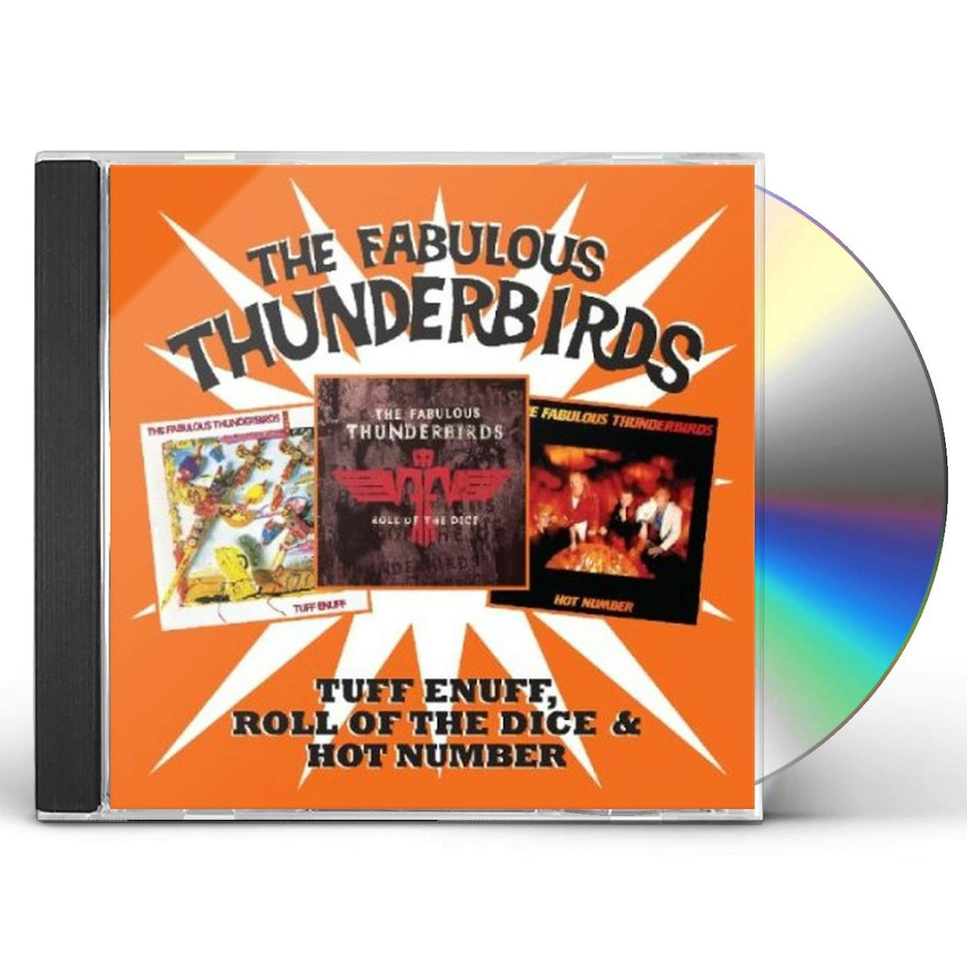 The Fabulous Thunderbirds TUFF ENUFF / ROLL OF THE DICE / HOT NUMBER CD