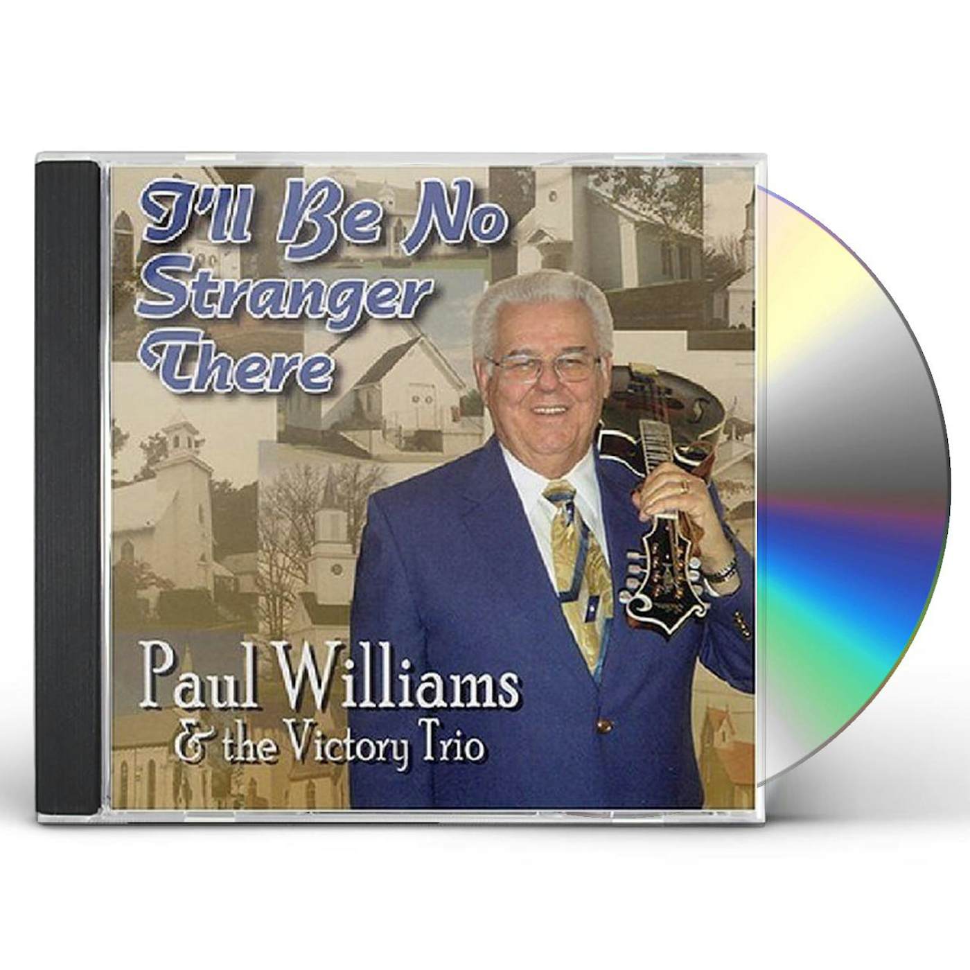 Paul Williams I'LL BE NO STRANGER THERE CD