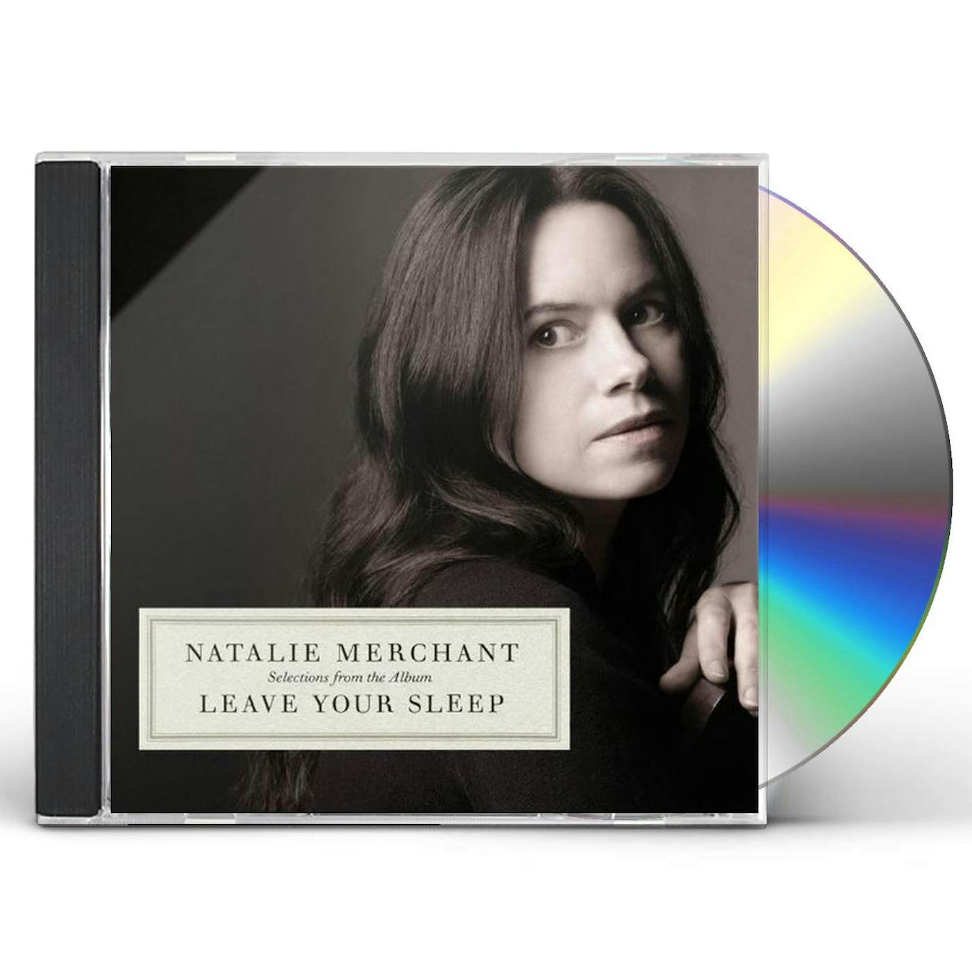 Natalie Merchant SELECTIONS FROM THE ALBUM LEAVE YOUR SLEEP CD